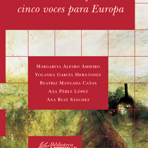 Más alla de la frontera:cinco voces para europa