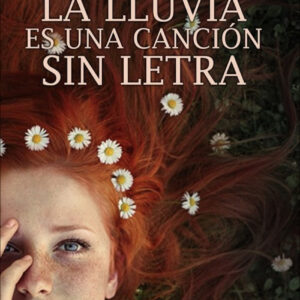 La lluvia es una cancion sin letra