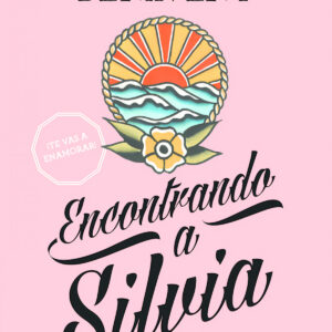 ENCONTRANDO A SILVIA