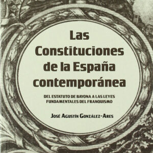 Las constituciones de la España contemporanea