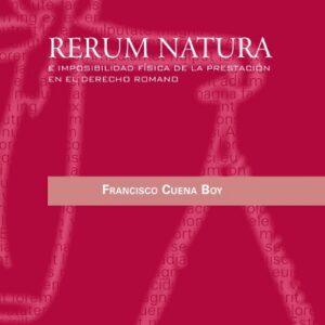 Rerum natura imposibilidad fisica prestacion derecho romano