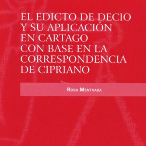 El Editio de Decio y su aplicación en Cartago con base en la correspondencia de Cipriano