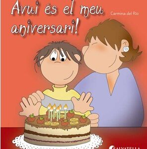 Avui és el meu aniversari!