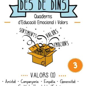 Valors I: amistat, companyonia, empatia, generositat