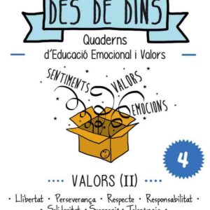 Valors II: llibertat, perseverança, respecte, responsabilitat