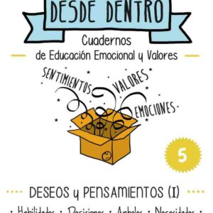 Deseos y pensamientos: habilidades decisiones anhelos