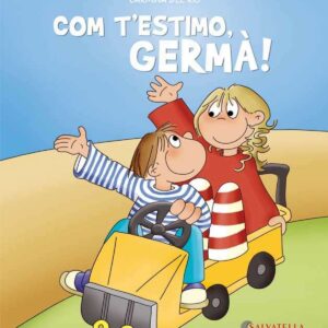 Com t'estimo, germa!