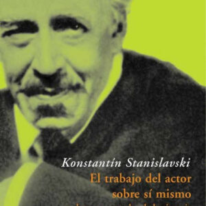 El trabajo del actor sobre sí mismo en el proceso creador de la vivencia