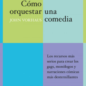 Cómo orquestar una comedia