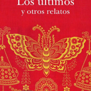 Los últimos y otros relatos