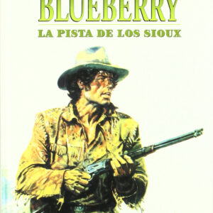 Blueberry 5 la pista de los sioux