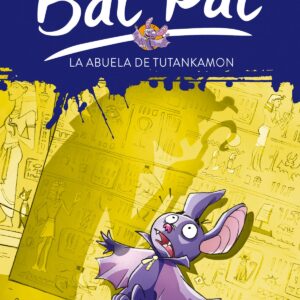 Bat Pat 3. La abuela de Tutankamón