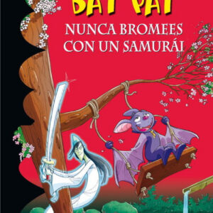 Bat Pat 15. Nunca bromees con un samurai