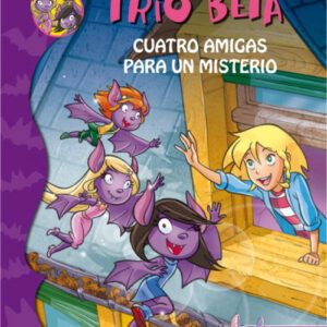 Trío Beta 1. Cuatro amigas para un misterio