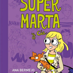 El diario de Súper Marta (Diario de Marta 2)