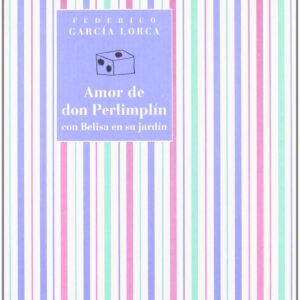 Amor de don perlimpin con belisa en su jardin