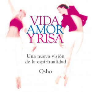 Vida, amor y risa