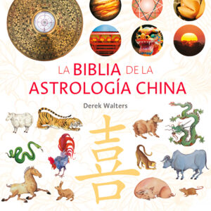 La biblia de la astrología china