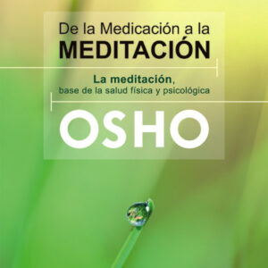 De la medicación a la meditación