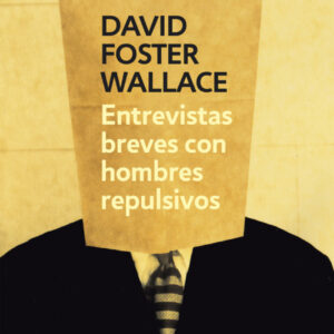 Entrevistas Breves Con Hombres Repuls...