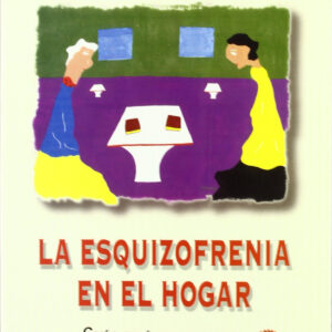 La esquizofrenia en el hogar