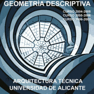 Exámenes resueltos Geometría descriptiva. Arquitectura técnica