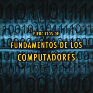 Ejercicios de fundamentos de los computadores