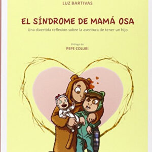 El síndrome de mamá Osa