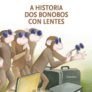 A historia dos bonobos con lentes