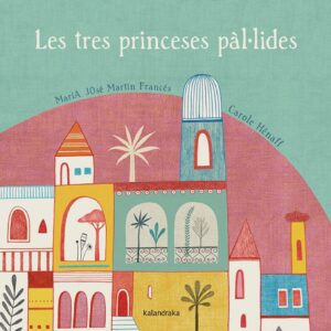 Les tres princeses pal.lides