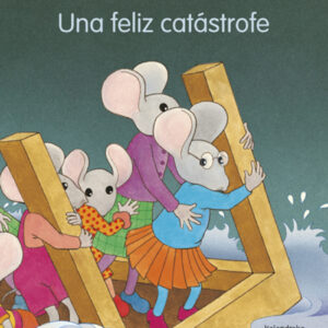 Una feliz catastrofe