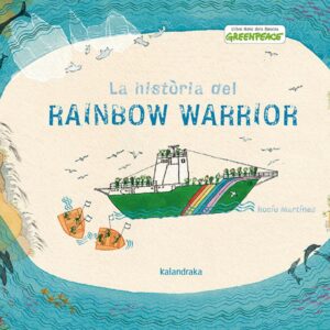 La historia del Rainbow Warrior