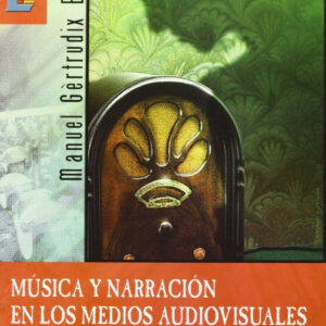 Música y narración en los medios audiovisuales