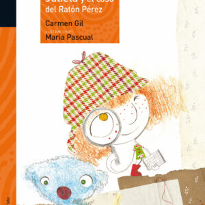 La detective Julieta y el caso del Ratón Pérez