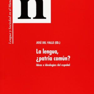 La lengua,¿patria comun? ideas e ideologias español