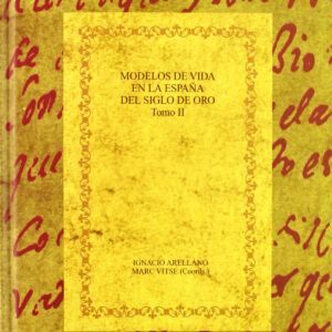 Modelos de vida en españa del siglo de oro