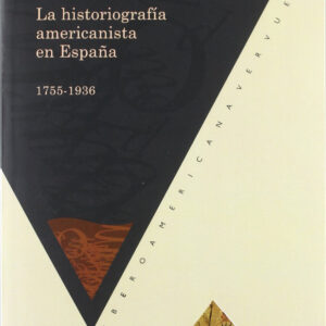 Historiografia americanista en españa