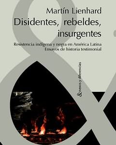 Disidentes rebeldes e insurgentes