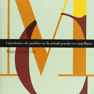 Cuestiones de poética en actual poesía en castellano