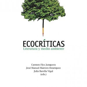 Ecocriticas:literatura y medio ambiente