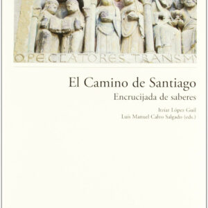Camino de santiago:encrucijada de saberes