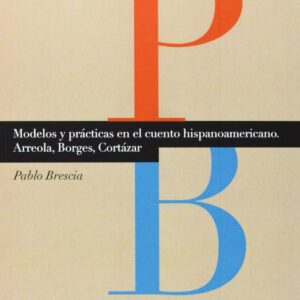 Modelos y practicas en cuento hispanoamericano