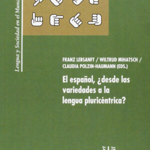 Español ¿desde variedades a lengua pluricentrica?