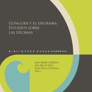 Gongora epigrama:estudios sobre las decimas
