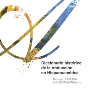 Diccionario histórico de la traducción en Hispanoamérica