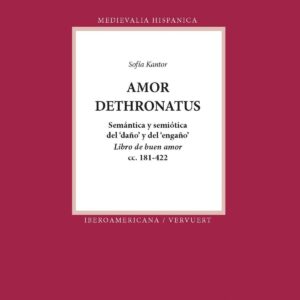 Amor dethronatus:semantica y semiotica del daño y engaño