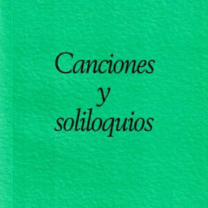 Canciones y soliloquios