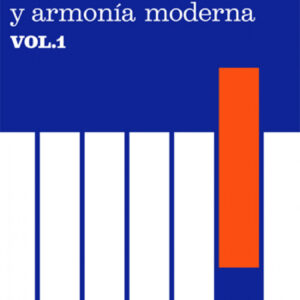 Teoría musical y armonía moderna vol. I