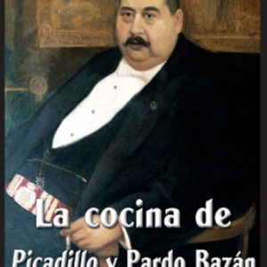 La cocina de Picadillo y Pardo Bazán