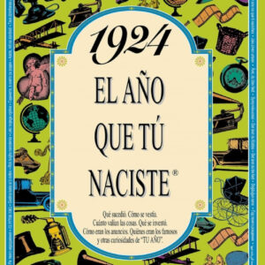 1924 año que tú naciste